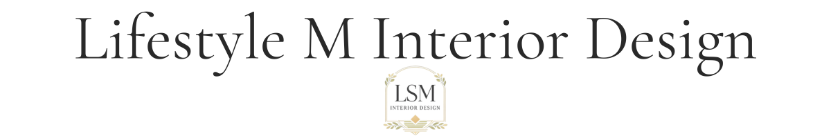 Lifestyle M Interior Design